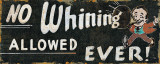 No Whining Posters by Pela 
