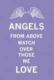 Angels From Above Watch Over Those We Love Kunstdrucke