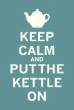 Keep Calm Tea Poster