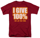 I Give 100% T-shirts