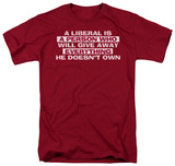 A Liberal Is T-shirts