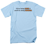 Try Being Smarter T-shirts