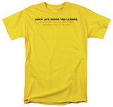 Life Hands You Lemons T-shirts