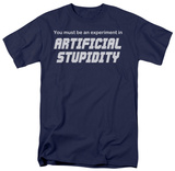 Artificial Stupidity T-shirts