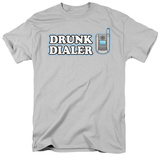 Drunk Dialer Shirts