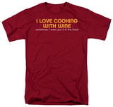 Cooking with Wine Shirts