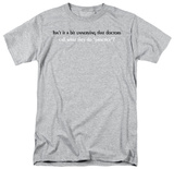 Doctor's Practice T-shirts