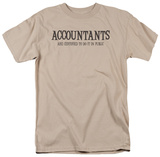 Accountants Do It…In Public T-shirts
