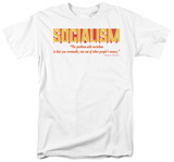 Problem with Socialism Shirts