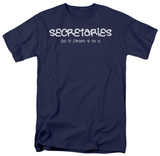 Secretaries Do It Shirts