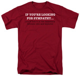 Looking for Sympathy T-shirts