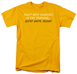 Sleep Until Noon Shirts