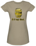 Women's: I'd Tap That (Slim Fit) Shirts
