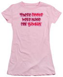 Women's: Made for Gawkin' (Slim Fit) T-Shirt