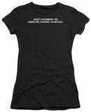 Juniors: Don't Interrupt Me T-Shirt