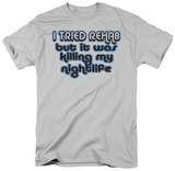 I Tried Rehab T-Shirt