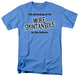 More Spontaneous Shirts