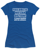 Juniors: Failure Not an Option T-shirts