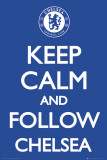 Chelsea-Keep Calm Kunstdrucke