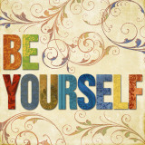 Be Yourself Kunst af Elizabeth Medley Be Yourself Kunst af Elizabeth Medley