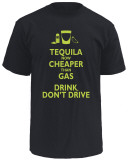 Tequila - Drink, Don't Drive T-Shirt