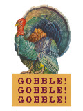 Gobble Gobble Gobble Giclee Print