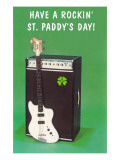 Have a Rockin' St. Pattie's Day Giclee Print