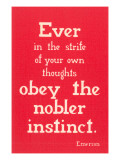 Obey the Nobler Instinct, Emerson Posters