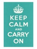 Mantener la calma y seguir adelante Lámina giclée Mantener la calma y seguir adelante Lámina giclée