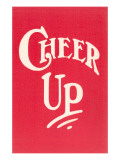 Cheer Up Giclee Print