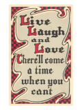 Live, Laugh and Love Wydruk giclee Live, Laugh and Love Wydruk giclee