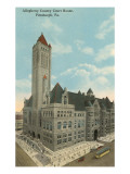 Courthouse, Pittsburgh, Pennsylvania Poster