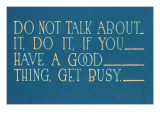 Don't Talk About it, Do It Photo