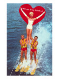 Will You Be My Valentine Water Skiers reproduction procédé giclée
