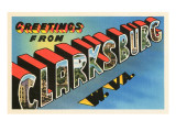 Greetings from Clarksburg, West Virginia Poster