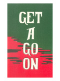 Get a Go On Wydruk giclee Get a Go On Wydruk giclee