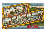 Greetings from Point Pleasant, West Virginia Print