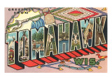 Greetings from Tomahawk, Wisconsin Poster