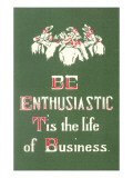 Be Enthusiastic Affiche
