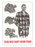 Retroline Men's Fashions, Dead Men Don't Wear Plaid Affiches