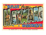Hello from Hayward, Wisconsin Posters