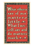 What Others Say of Me Giclée-Druck