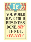 If You Would Have Your Business Done, Go Giclée-Druck