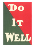 Do it Well Slogan Plakater Do it Well Slogan Plakater