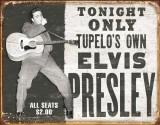 Elvis - Tupelo's Own Blechschild