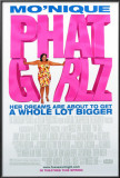Phat Girlz Posters