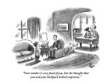 "Your mother is very fond of you, but she thought that you and your backpa…" - New Yorker Cartoon Premium Giclee Print by Frank Cotham