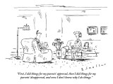 "First, I did things for my parents' approval, then I did things for my pa…" - New Yorker Cartoon Premium Giclee Print by Barbara Smaller