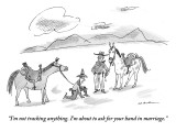 "I'm not tracking anything. I'm about to ask for your hand in marriage." - New Yorker Cartoon Premium Giclee Print by Michael Maslin