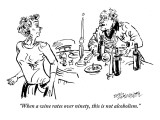 "When a wine rates over ninety, this is not alcoholism." - New Yorker Cartoon Premium Giclee Print by William Hamilton
